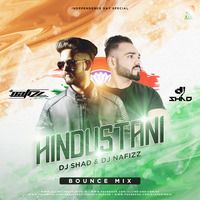 HINDUSTANI - DJ NAFIZZ & DJ SHAD - BOUNCE - REMIX_320Kbps by DJ Nafizz
