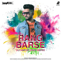 Rang Barse - 2020 - DJ NAFIZZ - REMIX_320Kbps by DJ Nafizz