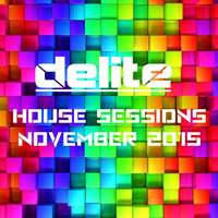 DJ Delite - November 15 House by DJ Delite UK