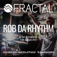 Rob da Rhythm - DJ Set @ Fractal:13 - 2017/01/13 by Fractal D&B