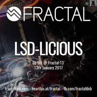 LSD-Licious - DJ Set @ Fractal:13 - 2017/01/13 by Fractal D&B