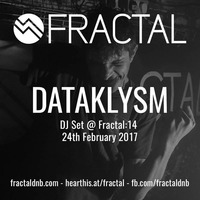Dataklysm - DJ Set @ Fractal:14 - 2017/02/24 by Fractal D&B