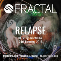 Relapse - DJ Set @ Fractal:14 - 2017/02/24 by Fractal D&B