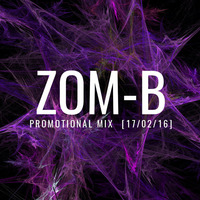 Zom-B - Promo Mix for Fractal:10 - 17/02/16 by Fractal D&B