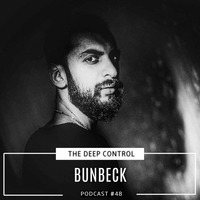 Bunbeck - The Deep Control podcast #48 by  The Deep Control