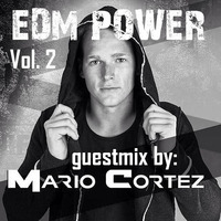 Luke K. presents: EDM POWER vol. 2 // Guestmix by Mario Cortez by Luke K