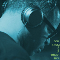 Soul Swag: A Future Soul mix by Smash Hunter