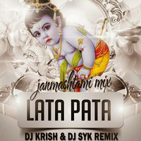 Lata Pata - krish Dewnangan  &amp;  Syk Remix by Krish Dewangan