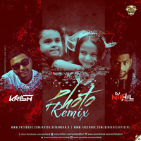 Photo (Remix) - Krish Dewangan &amp; Dj NIKhil by Krish Dewangan