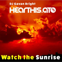 Watch the Sunrise by DJ Gavan Bright