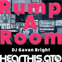 Rump A Room by DJ Gavan Bright