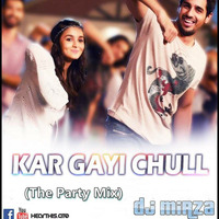 Kar Gayi Chull (The Club Mix) - Dj Mirza by Dj Mirza