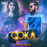 COKA DJ SWAG REMIX by Djy Swag