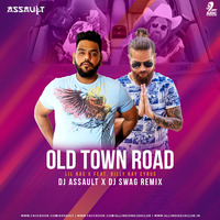 Old Town Road (Remix) DJ Assault X DJ Swag by Djy Swag