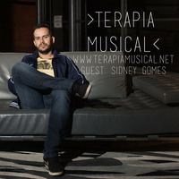 Terapia Musical - Guest: Sidney Gomes by Sidney Gomes