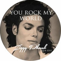 Michael Jackson - You Rock My World (Ziggy Phunk Dub Edit) by ZIGGY PHUNK