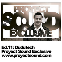 Proyect Sound Exclusive Ed 11 - Dudutech by Proyect Sound Radio