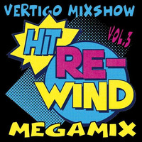 Vertigo MixShow Hit Re-Wind Megamix Vol.3 by DJ Vertigo