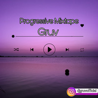 Progressive Mixtape by Gruv