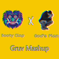 God's Plan X Booty plan-Gruv Mashup by Gruv