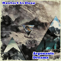 Restart In Deep - Argonauts Dreams by Restart