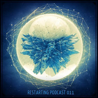 Restart - Restarting Podcast 011 [Chillgressive Episode] by Restart