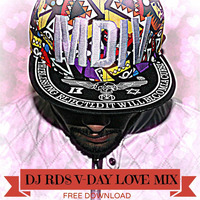 DJ RDS V-DAY LOVE MIX (FREE DOWNLOAD) by DJ PHANTOM