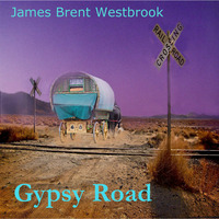 James Brent Westbrook Gypsy Road