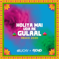 Holiya Mein Ude Re Gulal (Remix) - DJ Lucky x Remo by DJ LUCKY INDIA