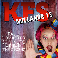 Paul Domaster - KFS MIDLANDS MINIMIX (THE CIRCUS) by Altered States Sound