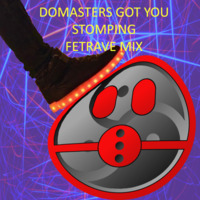 Domasters Got You Stomping Fetrave Mix by Altered States Sound