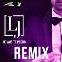 LJ - Je Vais Te Pecho (Paky Francavilla &amp; Fred Remix) by Paky Francavilla