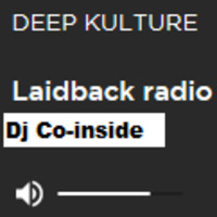 Dj Co-inside for Laidback radio show by Dj Co-inside