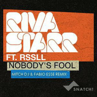 Riva Starr feat. RSSLL - Nobody'S Fool (Mitch Dj & Fabio Esse Rmx) by MITCH B. DJ