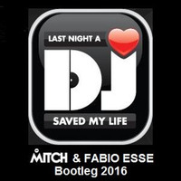 Indeep - Last Night A Dj Saved My Life (Mitch B &amp; Fabio Esse Bootleg 2016) by MITCH B. DJ