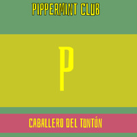 Pippermint Club by Caballero del Tuntún