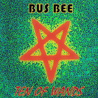 Bus Bee - Ten Of Wands (Original Mix) by Bus Bee