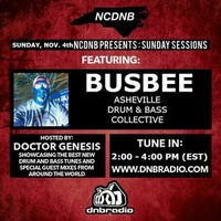 NCDNB Presents: Sunday Sessions with Doctor Genesis - Bus Bee Guest Mix 11/4/2018 by Bus Bee