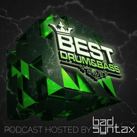 Best Drum &amp; Bass Podcast hosted by Bad Syntax #208 - Bus Bee Guest Mix 11/30/2018 by Bus Bee