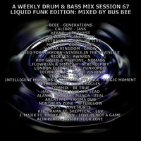 A Weekly Drum &amp; Bass Mix Session 67: Liquid Edition by Bus Bee