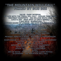 The Mountain Will Fall by Bus Bee
