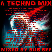 A Techno Mix by Bus Bee