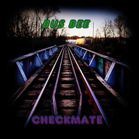 Bus Bee - Checkmate (Original Mix) FREE DOWNLOAD by Bus Bee