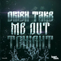 ORIEN - TAKE ME OUT TONIGHT [EP] Out Nov 16th by Bassclash Records