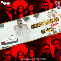 Akkad Bakkad - DJ VKS - Remix. by Vicky Abrol