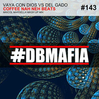Vaya Con Dios vs Del Gado - Coffee Nah Neh Nah Beats (Maicol Marsella sMash-Boot mix ;) by Maicol Marsella