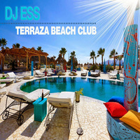 DJ ESS @ TERRAZA BEACH CLUB by DJ ESS