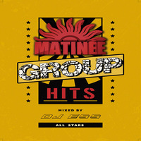 MATINÉE GROUP HITS MIXED BY DJ ESS by DJ ESS