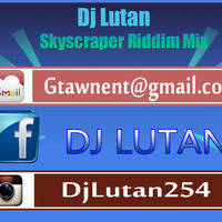 Dj Lutan - Skyscraper Riddim Mix by Alahdon Dj Lutan