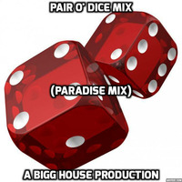 Mr. Biggs Pair O' Dice Mix (Paradise Mix) by Anthony M. Smith